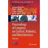 Proceedings of Congress on Control, Robotics, and Mechatronics: Crm 2023