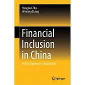 Financial Inclusion in China: Policy, Experience, and Outlook