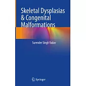 Skeletal Dysplasias & Congenital Malformations