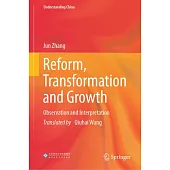 Reform, Transformation and Growth: Observation and Interpretation
