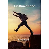 His Brave Bride