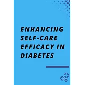 Enhancing Self-Care Efficacy in Diabetes
