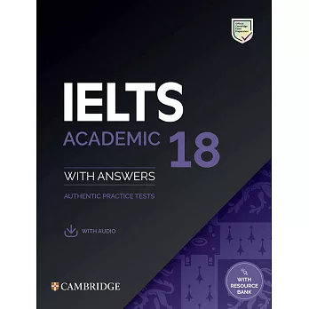 Cambridge IELTS (18) : academic  with answers : authentic practice tests : with audio.