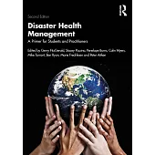 Disaster Health Management: A Primer for Students and Practitioners