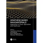 Graphene Based Nanomaterials: Application in Food, Agriculture and Healthcare