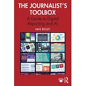 The Journalist’s Toolbox: A Guide to Digital Reporting and AI