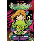 The Haunted Mask: Goosebumps Graphix: The Haunted Mask