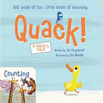 Quack! / Counting: Big Book of Fun, Little Book of Learning