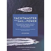 Yachtmaster for Sail and Power: The Essential Manual for Rya Yachtmaster(r) Certificates of Competence