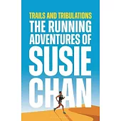 The Running Adventures of Susie Chan
