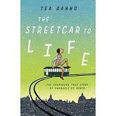 The Streetcar to Life