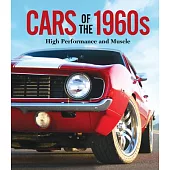 Cars of the 1960s: High Performance and Muscle