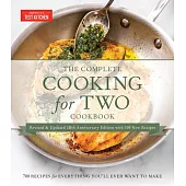 The Complete Cooking for Two Cookbook, 10th Anniversary Gift Edition: 650 Recipes for Everything You’ll Ever Want to Make