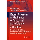 Recent Advances in Mechanics of Functional Materials and Structures: Proceedings of the 8th Asian Conference on Mechanics of Functional Materials and