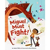 Miguel Must Fight!