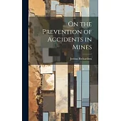On the Prevention of Accidents in Mines
