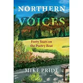 Northern Voices, Forty Years on the Poetry Beat