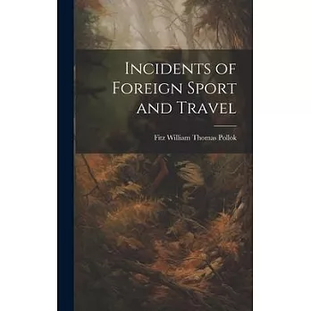 Incidents of Foreign Sport and Travel