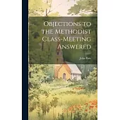 Objections to the Methodist Class-Meeting Answered