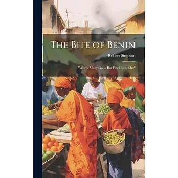The Bite of Benin: ＂Where Many Go in But Few Come Out＂