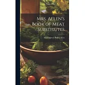 Mrs. Allen’s Book of Meat Substitutes