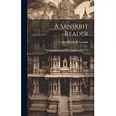 A Sanskrit Reader: With Vocabulary and Notes, Volume 1, parts 1-2