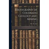 Bibliography of Colorado Geology and Mining