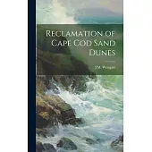 Reclamation of Cape Cod Sand Dunes