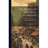 The Works of Orestes A. Brownson: Development and Morals