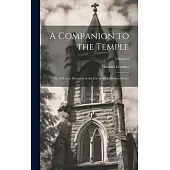 A Companion to the Temple: Or, a Help to Devotion in the Use of the Common Prayer; Volume 6