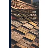 The Manufacture of Roofing Tiles