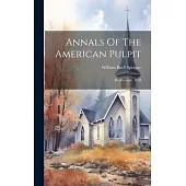 Annals Of The American Pulpit: Presbyterian. 1859