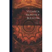 Vedanta Monthly Bulletin; Volume 4