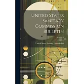 United States Sanitary Commission Bulletin; Volume 1