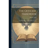 The Officers’ Handbook; a Guide for Officers in Young People’s Societies