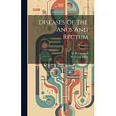 Diseases Of The Anus And Rectum; Volume 1