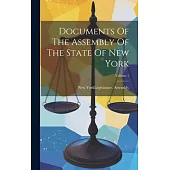Documents Of The Assembly Of The State Of New York; Volume 1