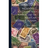 Mendoza’s Catalog and Check List of Mexican Revenue Stamps