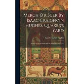 Merch O’r Scer By Isaac Craigfryn Hughes, Quaker’s Yard: Author Of 