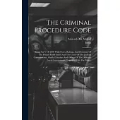 The Criminal Procedure Code: Being Act V Of 1898 With Notes, Rulings, And Decisions Of The Punjab Chief Court And The Court Of The Judicial Commiss