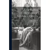 The Blind Beggar Of Bednall Green