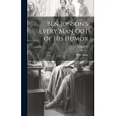 Ben Jonson’s Every Man Out of His Humor; Volume 17