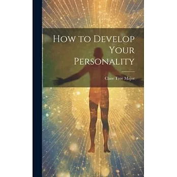 How to Develop Your Personality