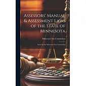 Assessors’ Manual & Assessment Laws of the State of Minnesota: Issued by the Minnesota Tax Commission