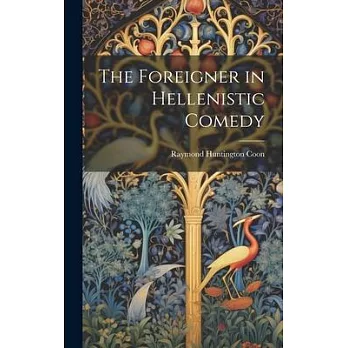 The Foreigner in Hellenistic Comedy