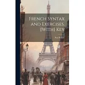 French Syntax and Exercises. [With] Key