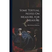 Some Textual Notes On Measure, for Measure