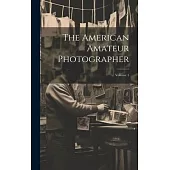 The American Amateur Photographer; Volume 1