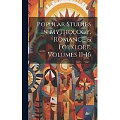 Popular Studies in Mythology, Romance & Folklore, Volumes 11-16