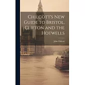 Chilcott’s New Guide to Bristol, Clifton and the Hotwells